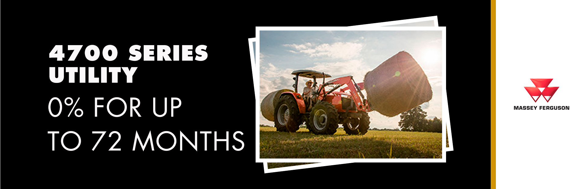 Massey Ferguson: 4700 Series Utility - 0% for up to 72 Months
